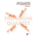 Little Brown Jug for Trombone Quartet