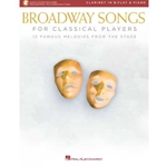 Broadway Songs for Classical Players - Clarinet & Piano