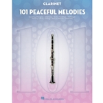 101 Peaceful Melodies for Clarinet