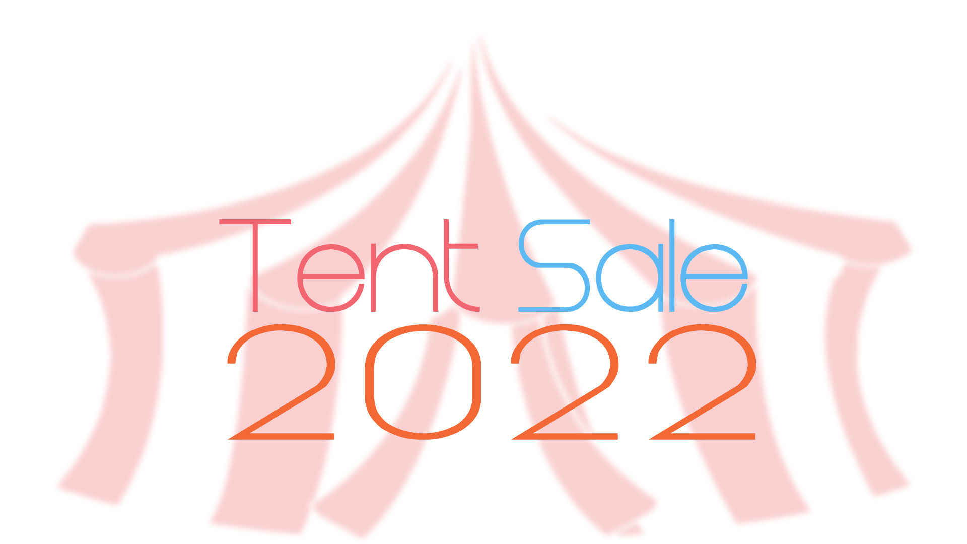 Tent Sale 2022